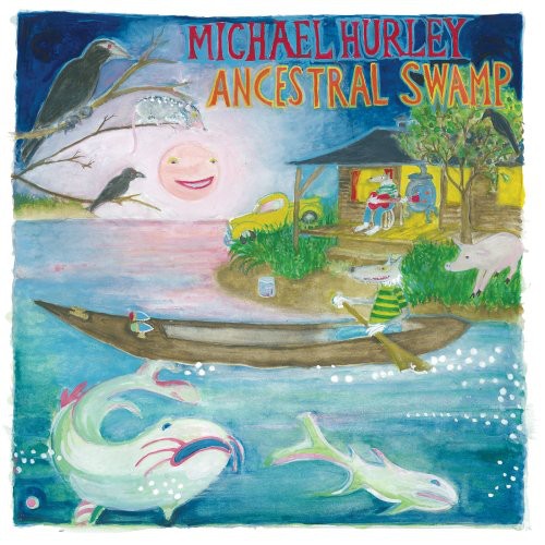 Michael Hurley- Ancestral Swamp [ VINYL LP ]