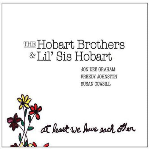 Hobart Brothers & Lil Sis Hobart- At Least We Have Each [ VINYL LP ]
