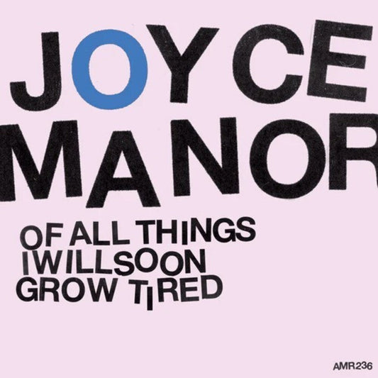 Joyce Manor- Of All Things I Will Soon Grow Tired [ VINYL LP ]
