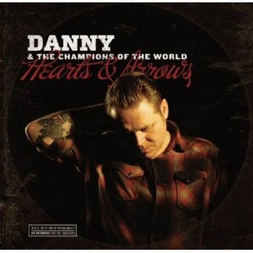 Danny & The Champions Of The World- Hearts & Arrows [ VINYL LP ]