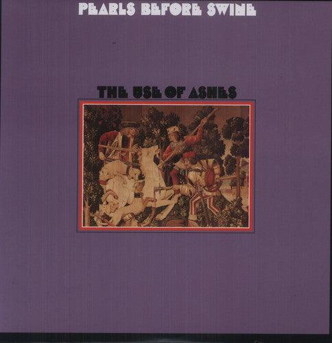 Pearls Before Swine- The Use Of Ashes [ VINYL LP ]
