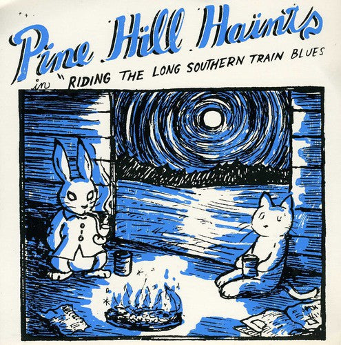 Pine Hill Haints- Riding the Long Southern Train Blues [ VINYL LP ]