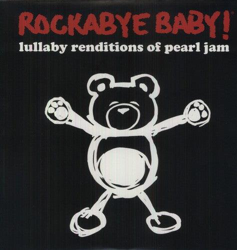 Rockabye Baby!- Lullaby Renditions of Pearl Jam [ VINYL LP ]