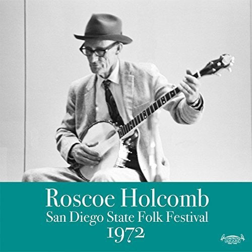Roscoe Holcomb- San Diego Folk Festival 1972 [ VINYL LP ]