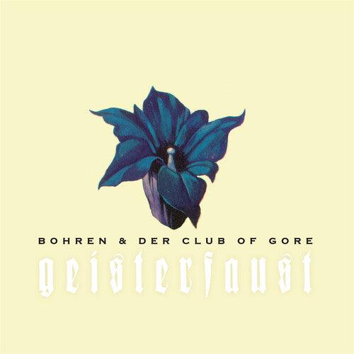 Bohren & der Club of Gore- Geisterfaust [ VINYL LP ]