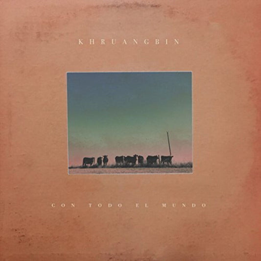 Khruangbin- Con Todo El Mundo [Import LP] [ VINYL LP ]