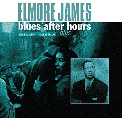 Elmore James- Blues After Hours Plus + 9 Bonus Tracks [ VINYL LP ]