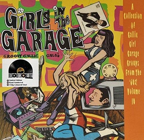 Various Artists- Girls In The Garage - Groovy Gallic Gals 10 / Var [ VINYL LP ]