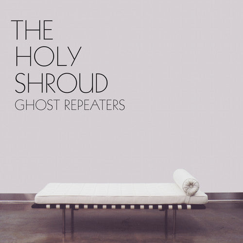 Holy Shroud- Ghost Repeaters [ VINYL LP ]