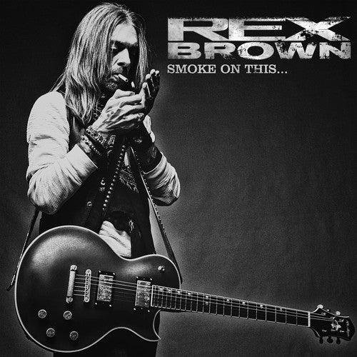 Rex Brown- Smoke On This [ VINYL LP ]