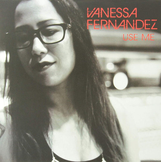 Vanessa Fernandez- Use Me (Frpm) [Limited Edition] [180 Gram] [ VINYL LP ]