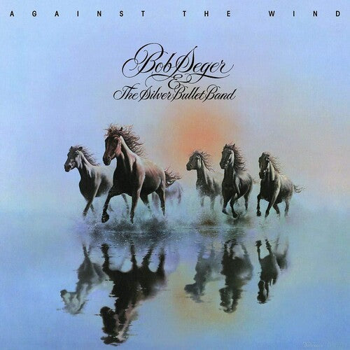 Bob Seger & the Silver Bullet Band- Against The Wind [ VINYL LP ]
