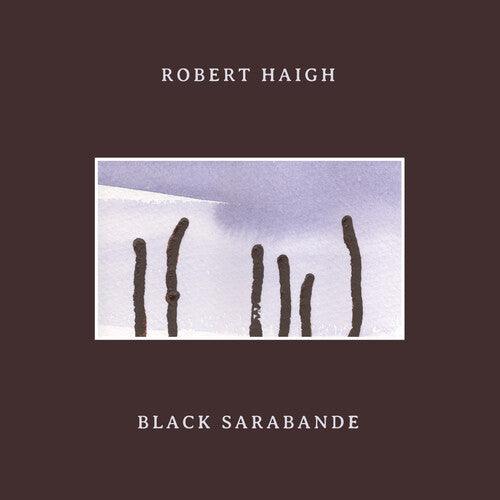 Robert Haigh- Black Sarabande [ VINYL LP ]
