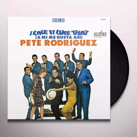 Pete Rodriguez- I Like It Like That (A Mi Me Gusta Asi) [LP] [ VINYL LP ]