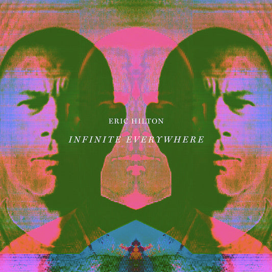 Eric Hilton- Infinite Everywhere [LP] [ VINYL LP ]