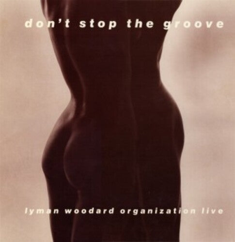 Lyman Woodard Organization- Don't Stop The Groove [ VINYL LP ]