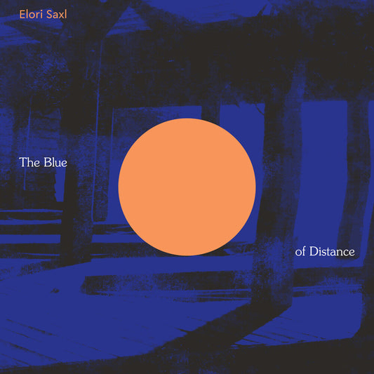 Elori Saxl- Blue Of Distance (Cloudy Clear Vinyl) [Clear Vinyl] [ VINYL LP ]