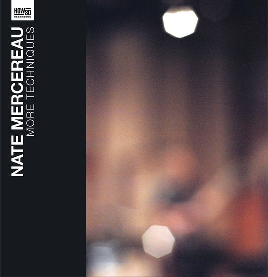Nate Mercereau- More Techniques (10") [ VINYL LP ]