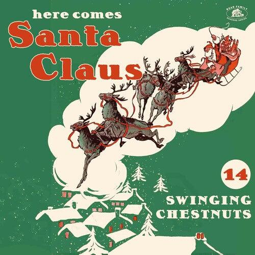 Various Artists- Here Comes Santa Claus: 14 Swinging Chestnuts (Various Artists) [ VINYL LP ]