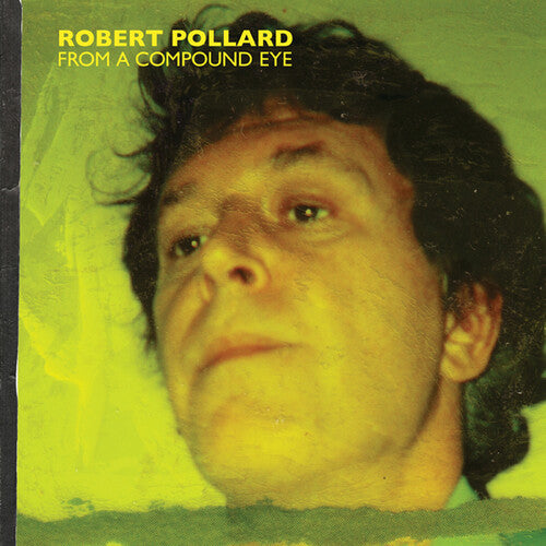 Robert Pollard- From A Compound Eye [ VINYL LP ]