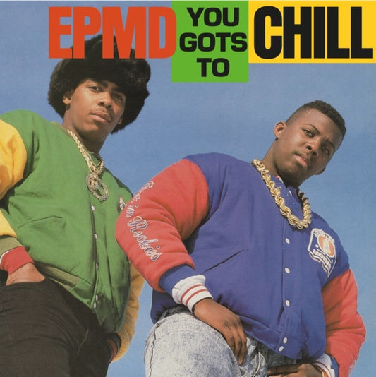 Epmd- You Gots To Chill [ VINYL LP ]