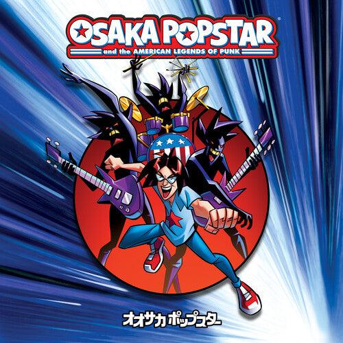 Osaka Popstar- Osaka Popstar And The American Legends Of Punk [ VINYL LP ]