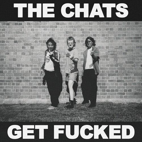Chats- Get Fucked - Black Vinyl [ VINYL LP ]
