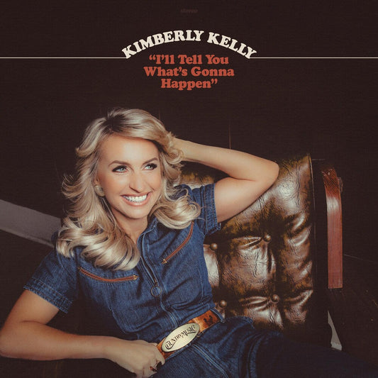 Kimberly Kelly- I'll Tell You What's Gonna Happen [ VINYL LP ]