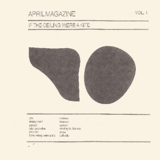 April Magazine- If The Ceiling Were A Kite: Vol. 1 [ VINYL LP ]
