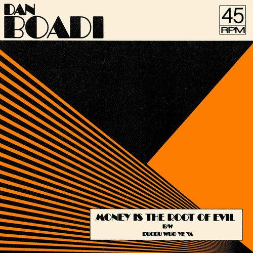 Dan Boadi & The African Internationals- Money Is The Root Of Evil B/w Duodu Wuo Ye Ya [ VINYL LP ]