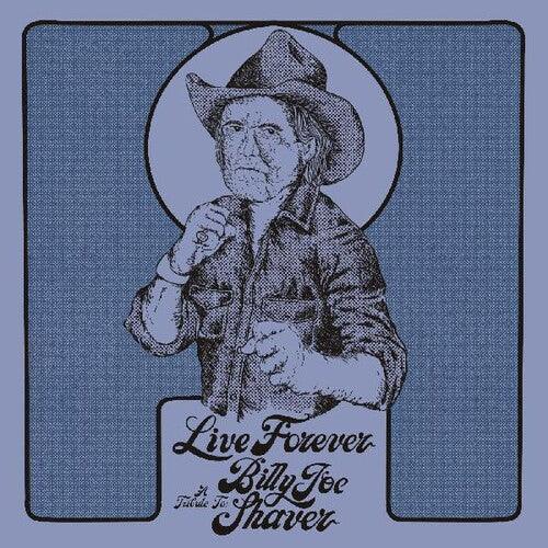 Various Artists- Live Forever: A Tribute To Billy Joe Shaver (Various Artists) [ VINYL LP ]