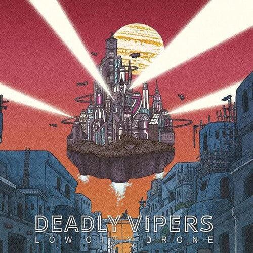 Deadly Vipers- Low City Drone [ VINYL LP ]