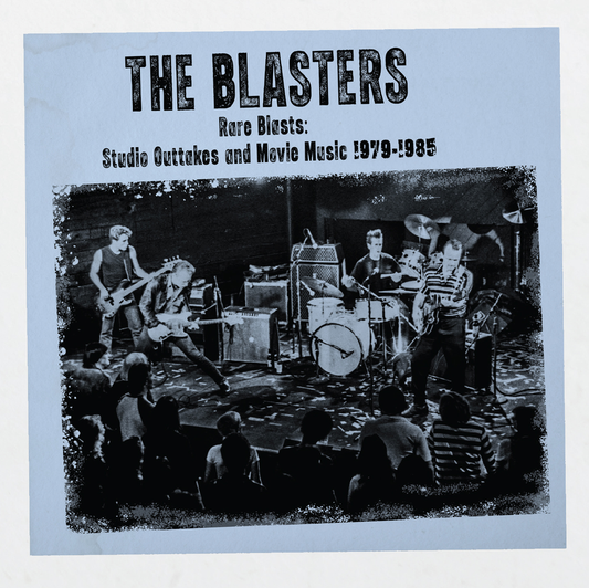 The Blasters- Rare Blasts: Studio Outtakes And Movie Music 1979-1985 [RSD 2026] [ VINYL LP ]