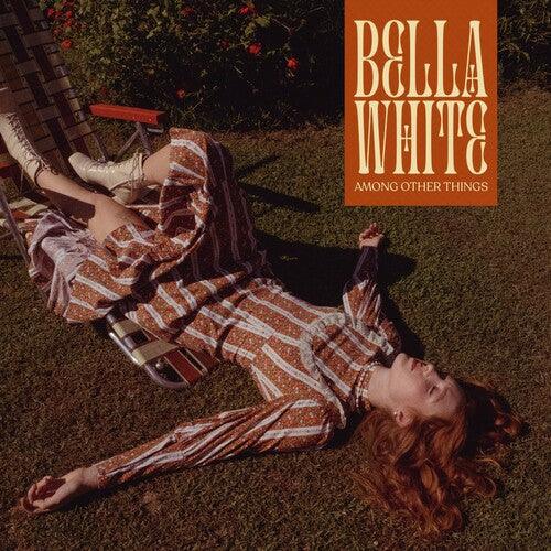Bella White- Among Other Things [ VINYL LP ]