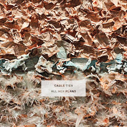 Cable Ties- All Her Plans (Indie Exclusive Vinyl) [ VINYL LP ]
