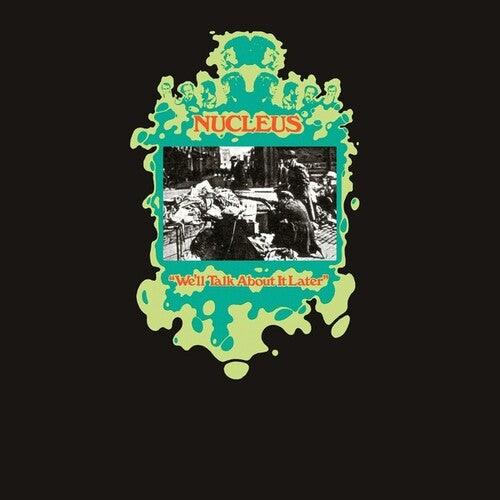 Nucleus- We'll Talk About It Later [ VINYL LP ]