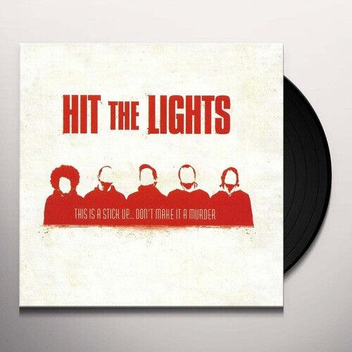 Hit the Lights- This Is A Stick Up... Don't Make It A Murder [ VINYL LP ]