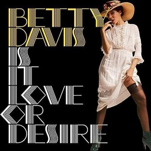 Betty Davis- Is It Love Or Desire [ VINYL LP ]