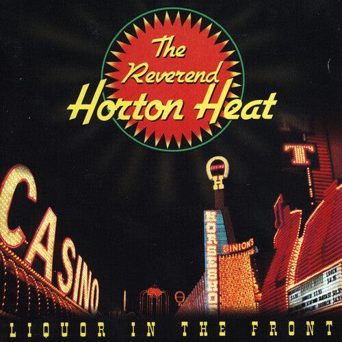 The Reverend Horton Heat- Liquor In The Front [ VINYL LP ]