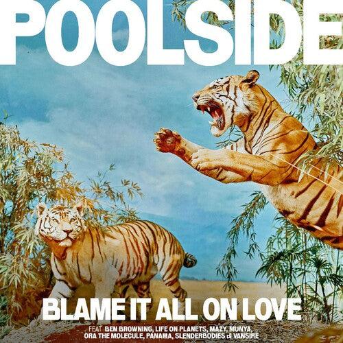 Poolside- Blame It All On Love - Orange Colored Vinyl [ VINYL LP ]