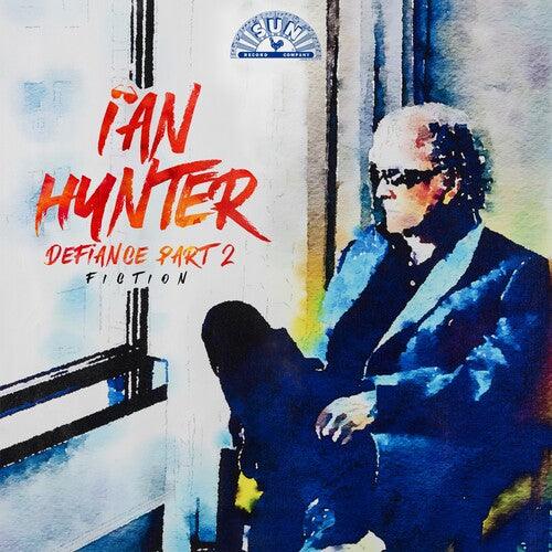 Ian Hunter- Defiance Part 2: Fiction -RSD24 [ VINYL LP ]
