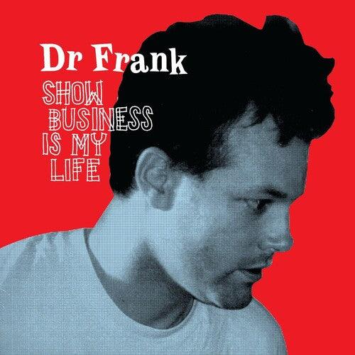 Dr Frank- Show Business Is My Life [ VINYL LP ]