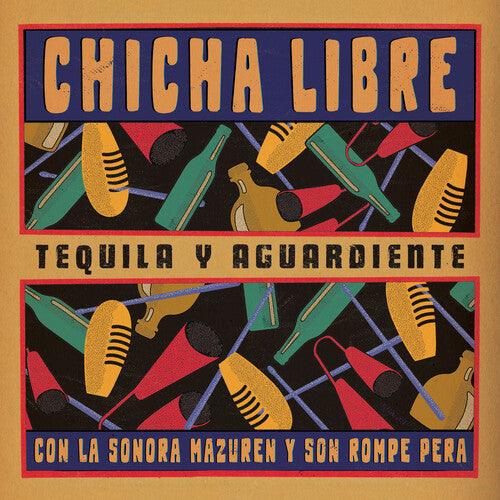Chicha Libre- Tequila Y Aguardiente (EP) [ VINYL LP ]