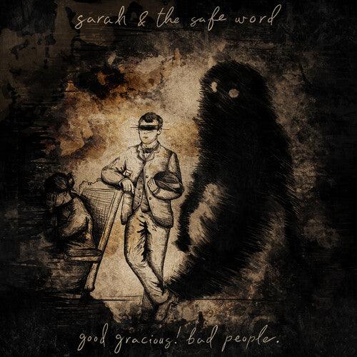 Sarah & the Safe Word- Good Gracious! Bad People. [ VINYL LP ]