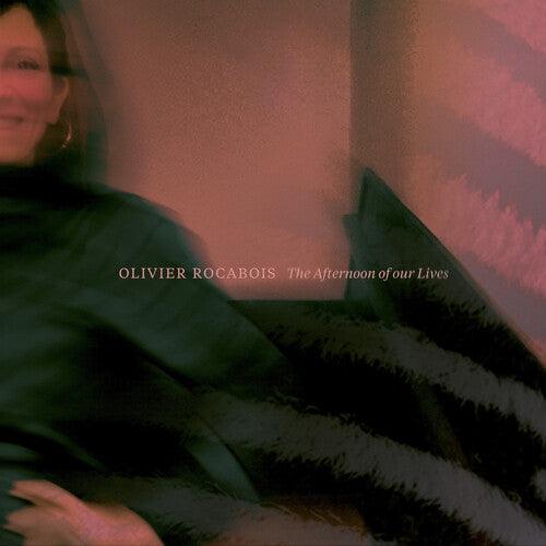 Olivier Rocabois- The Afternoon of Our Lives [ VINYL LP ]
