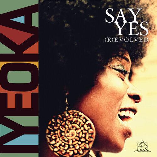 Iyeoka- Say Yes (R)evolved [ VINYL LP ]