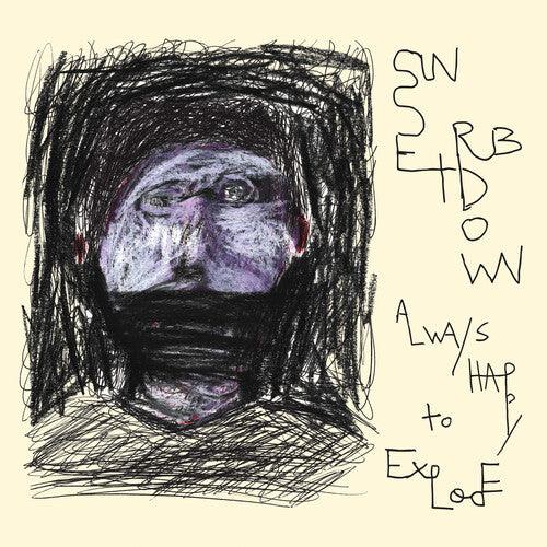 Sunset Rubdown- Always Happy to Explode [ VINYL LP ]