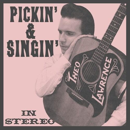 Theo Lawrence- Pickin' And Singin' [ VINYL LP ]