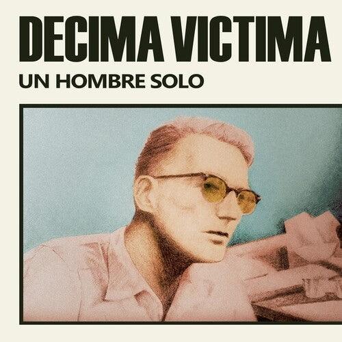 Decima Victima- Un Hombre Solo [ VINYL LP ]