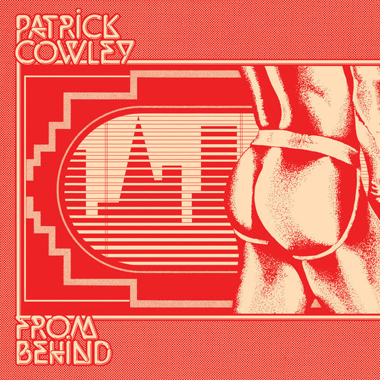 Patrick Cowley- From Behind [ VINYL LP ]